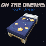 Logo of Oh The Dreams You’ll Dream mod for Minecraft
